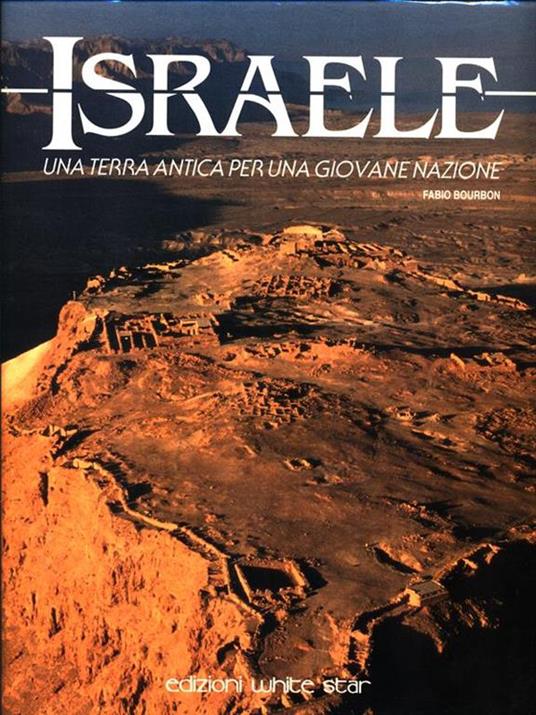 Israele. Una terra antica per una giovane nazione - Fabio Bourbon - copertina