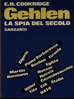Gehlen la spia del secolo