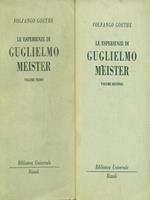 Le esperienze di Guglielmo Meister. 2 volumi