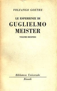 Le esperienze di Guglielmo Meister. 2 volumi - Johann Wolfgang Goethe - 5