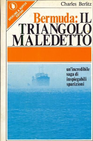 Bermuda: il triangolo maledetto - Charles Berlitz - 2