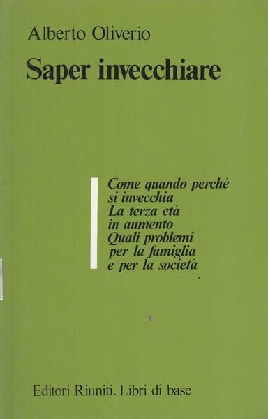 Saper invecchiare - Alberto Oliverio - 3