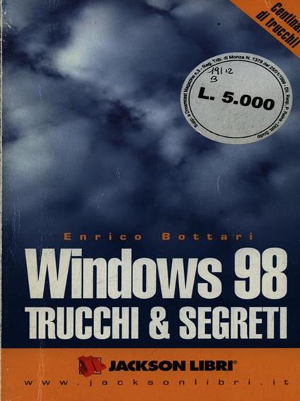Windows 98 trucchi e segreti - Enrico Bottari - copertina