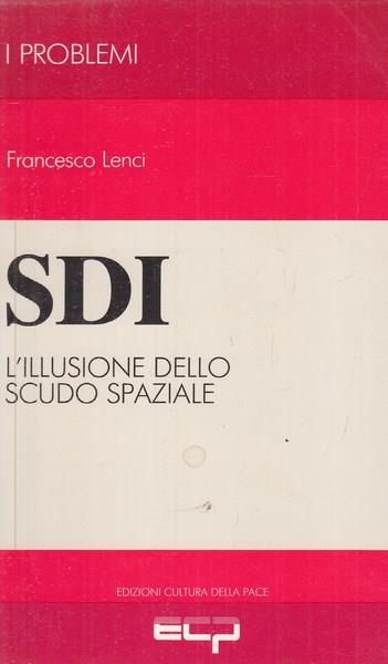 SDI l'illusione dello scudo spaziale