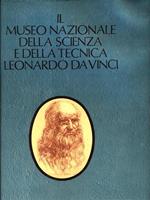 Il museo nazionale della scienza e della tecnica Leonardo da Vinci. Volume 1