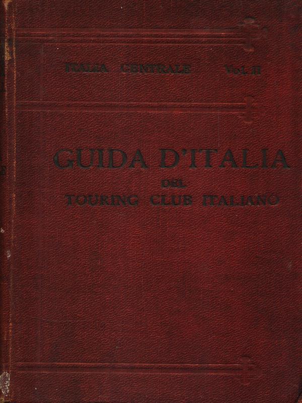 Italia Centrale. Volume II