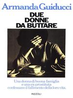 Due donne da buttare