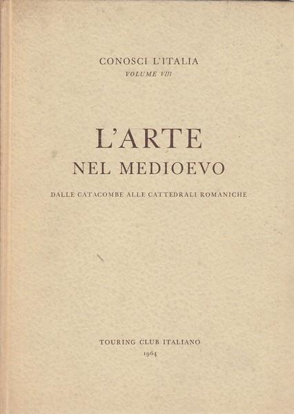 L' arte nel medioevo. Parte I