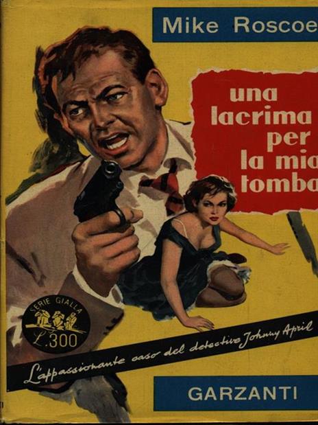 Una lacrima per la mia tomba - Mike Roscoe - copertina