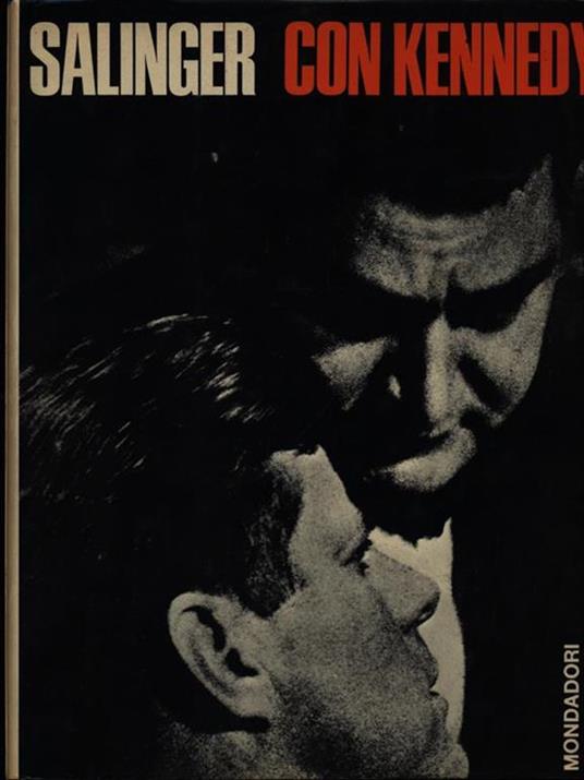 Con Kennedy - Pierre Salinger - 4