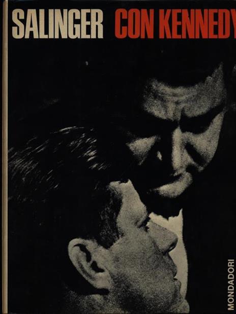Con Kennedy - Pierre Salinger - 2