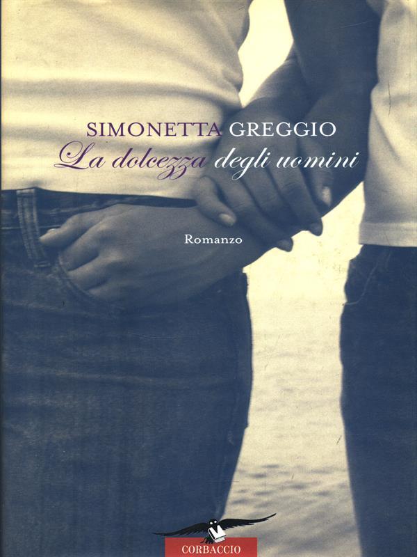 La dolcezza degli uomini