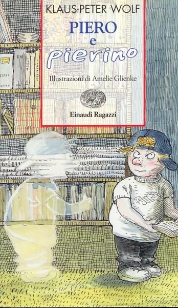 Piero e Pierino - Klaus-Peter Wolf - copertina