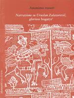 Narrazione su Uruslan Zalazorevic, glorioso bogatyr'