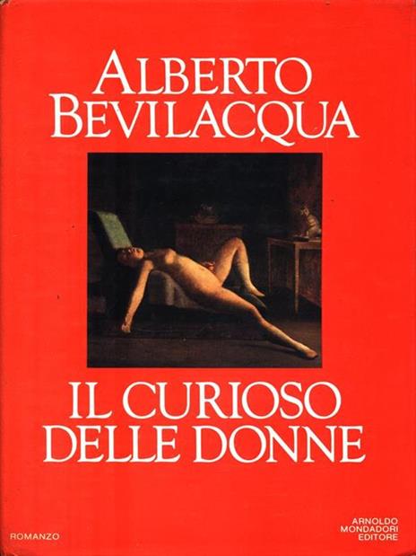 Il curioso delle donne - Alberto Bevilacqua - copertina