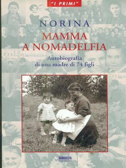 Norina mamma a Nomadelfia - copertina