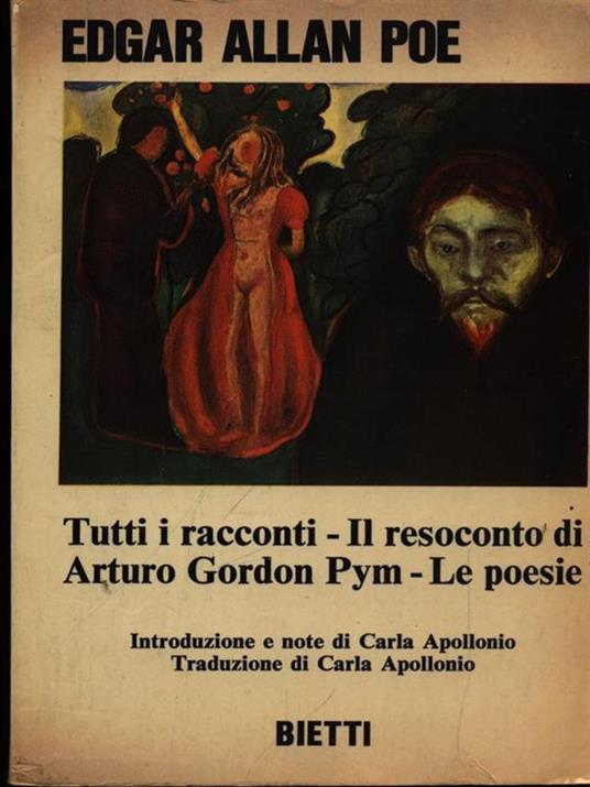 Tutti i racconti Il resoconto di Arturo Gordon Pym Le poesie - Edgar Allan Poe - copertina