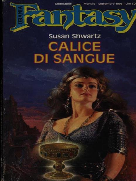 Calice di sangue - Susan Shwartz - 4