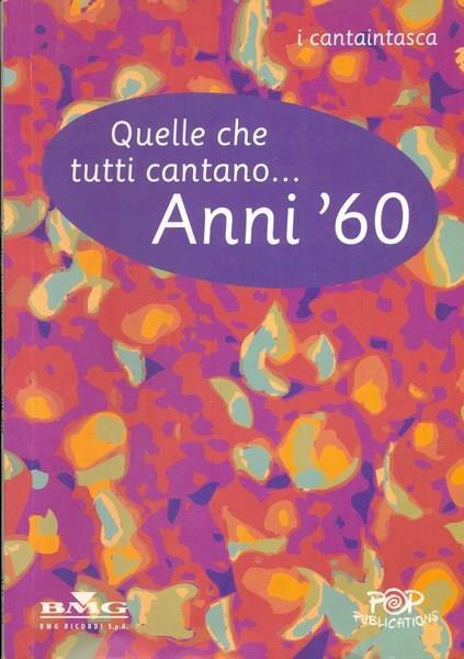 Quelle che tutti cantano. anni '60 - copertina