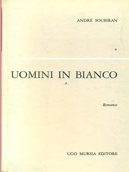 Uomini in bianco - André Soubiran - copertina