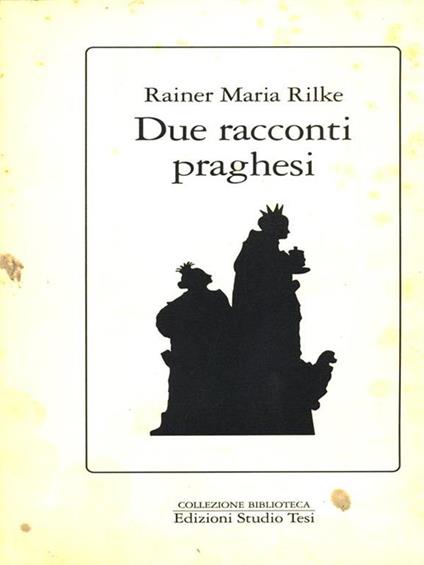 Due racconti praghesi - Rainer M. Rilke - copertina
