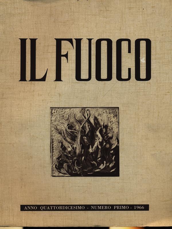 Il Fuoco numero primo/gennaio-febbraio 1966