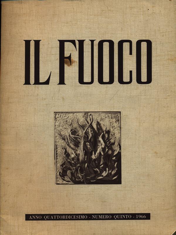 Il Fuoco numero quinto/settembre-ottobre 1966