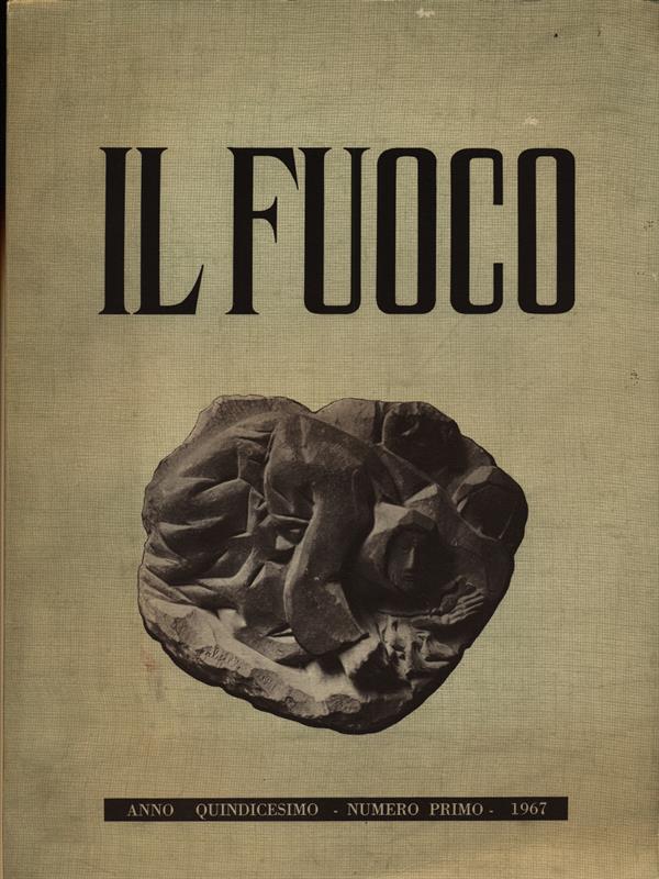 Il Fuoco numero primo/gennaio-febbraio 1967