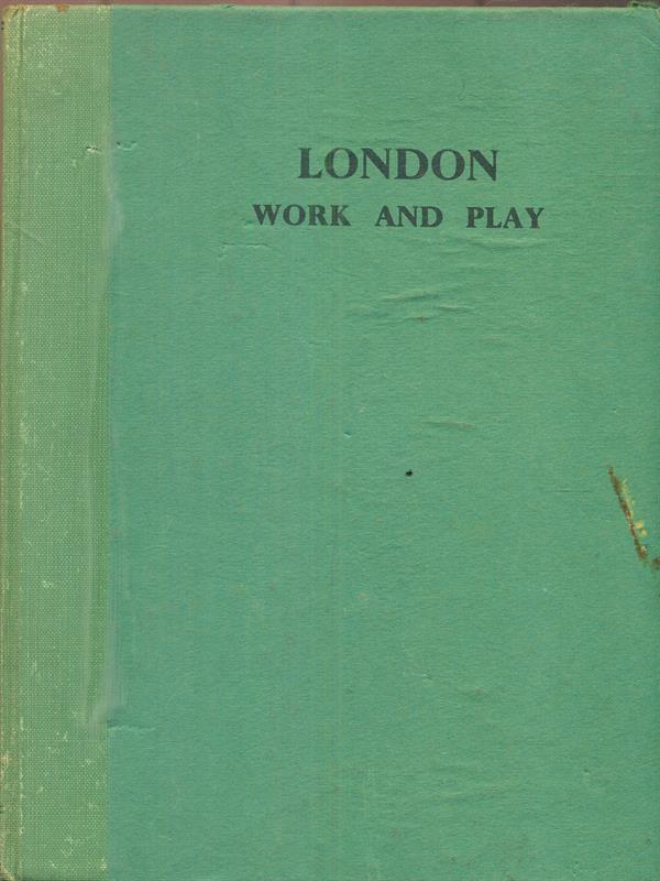 London work and play