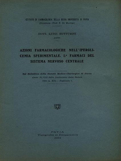 Azioni farmacologiche nell'iperglicemia sperimentale I^ farmaci del sistema nervoso centrale - Estratto - Luigi Butturini - copertina