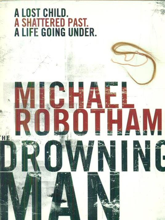 The Drowning man - Michael Robotham - copertina