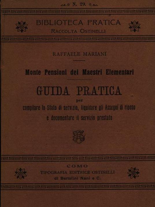 Guida pratica per compilare stato di servizio liquidare assegni di riposo e documentare servizio prestato - Raffaele Mariani - copertina