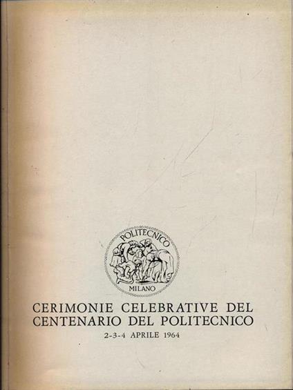 Cerimonie celebrative del centenario del Politecnico - copertina