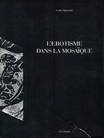 L' erotisme dans la mosaique - Carlo Signorini - copertina