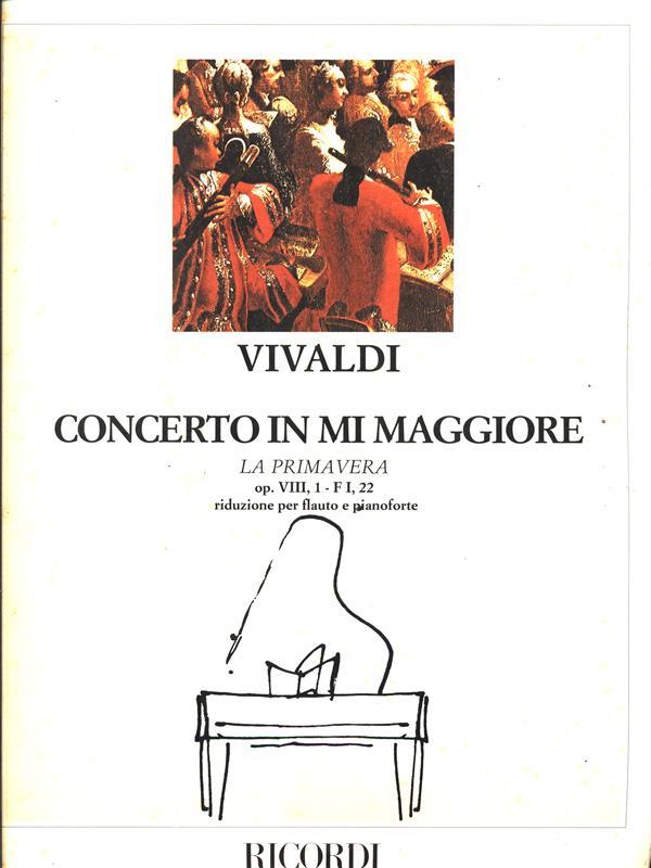 Concerto in MI Maggiore. La primavera op. VIII. F I,22