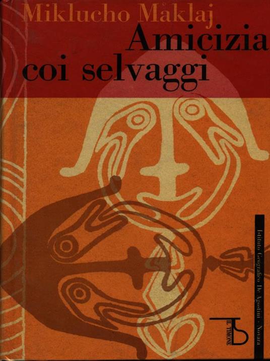 Amicizia coi selvaggi - Miklucho Maklaj - copertina