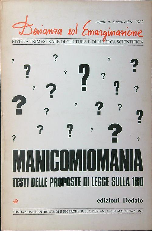 Devianza ed Emarginazione. Suppl. 3- settembre 1982. Manicomiomania