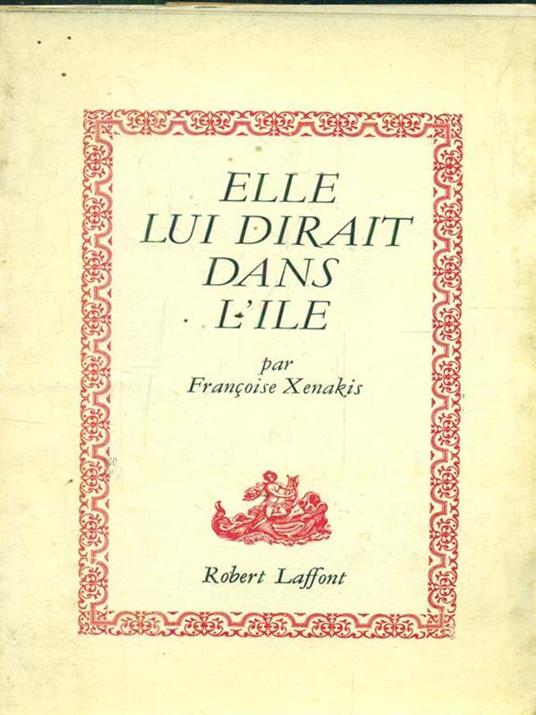 Elle Lui Dirait Dans L'Ile - Françoise Xenakis - copertina