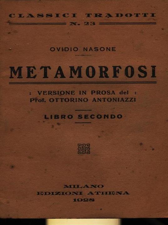 Metamorfosi Libro secondo - P. Nasone Ovidio - Libro Usato - Athena  Audiovisuals - classici tradotti
