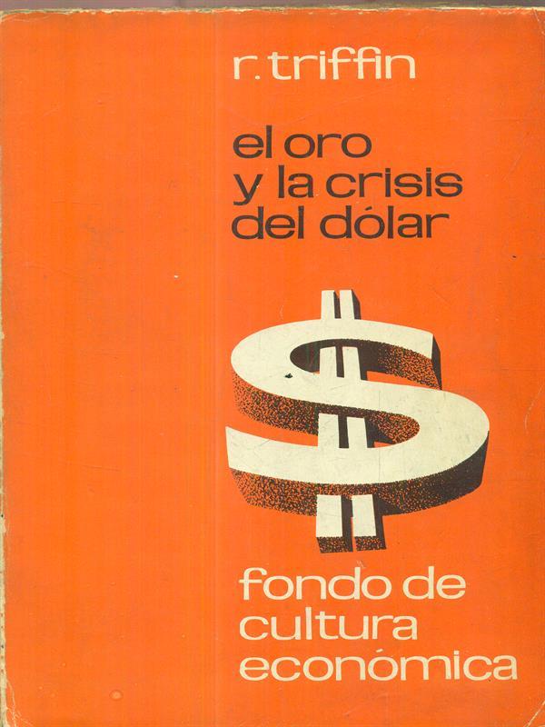 El oro y la crisis del dolar