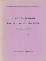 II mostra scambio tra le gallerie d'arte moderna 1971