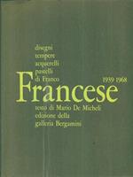 Disegni tempere acquerelli di Franco Francese 1939-1968
