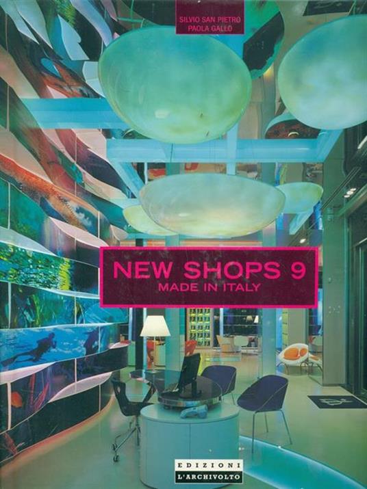 New shops 9 made in Italy - Silvio San Pietro,Paola Gallo - copertina
