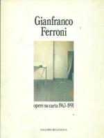 Gianfranco Ferroni. Opere su carta 1963-1991