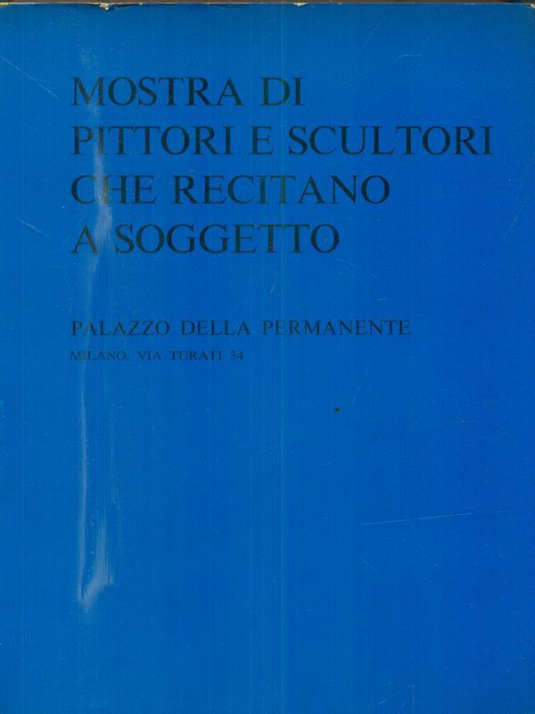 Mostra di pittori e scultori che recitano a soggetto 1971