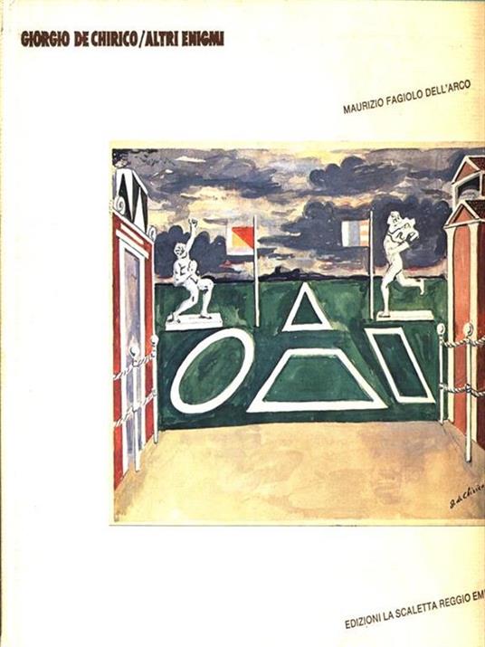 Giorgio De Chirico. Altri enigmi - Maurizio Fagiolo Dell'Arco - copertina