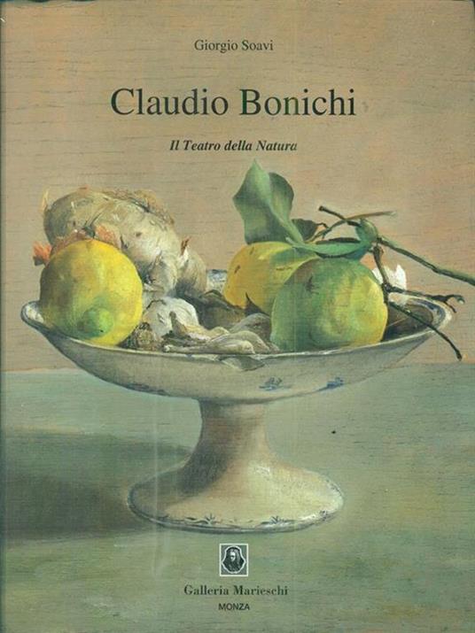 Claudio Bonichi. Il teatro della natura - Giorgio Soavi - copertina