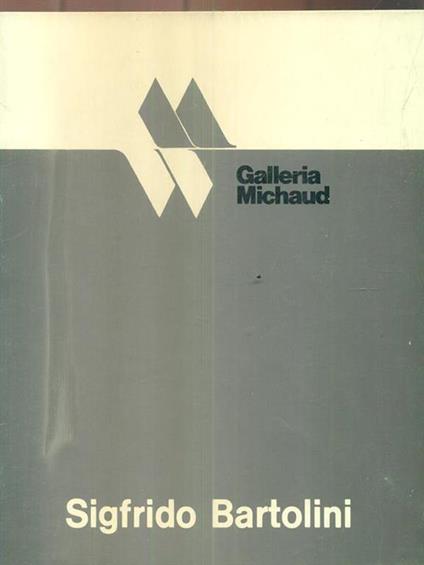 Sigfrido Bartolini : acquerelli, Galleria Michaud - copertina