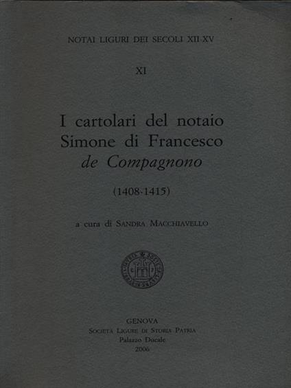 I cartolari del notaio Simone di Francesco de Compagnono - Sandra Macchiavello - copertina