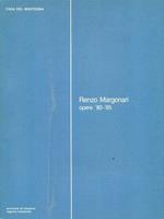 Renzo Margonari. Opere '80-'85
